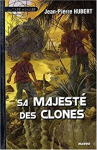 Sa majesté des clones