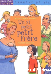 Un si petit frère