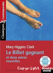 Le billet gagnant et deux autres nouvelles