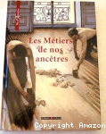 Les métiers de nos ancêtres