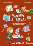 Mais non, je blogue !