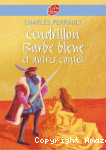 Cendrillon, Barbe bleue et autres contes