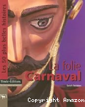 La folie carnaval