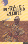 Verdun 1916, un tirailleur en enfer