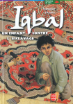 Iqbal, un enfant contre l'esclavage