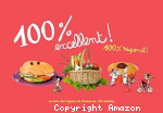 100 % excellent ! 100 % régional !