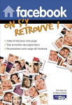 Facebook : On s'y retrouve