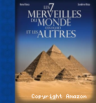 Les sept merveilles du monde antique et les autres