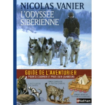 L'odyssée sibérienne : Le guide de l'aventurier pour découvrir et protéger la nature