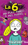 La 6ème, ma pire année à moi aussi !