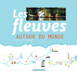 Les fleuves autour du monde