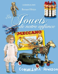 Les jouets de notre enfance