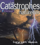 Les catastrophes naturelles