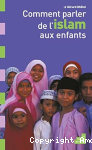 Comment parler de l'islam aux enfants