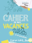 Le cahier de mes vacances nulles... et de gribouillages