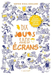 Dix jours sans écrans