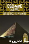 Escape game : Sur les traces des pyramides