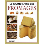 Le grand livre des fromages