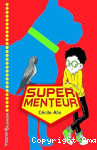Super menteur