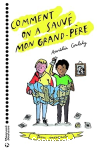 Comment on a sauvé mon grand-père