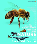 La grande encyclopédie visuelle de la nature