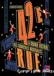 42ème rue: La grande histoire des comédies musicales