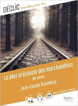 La plus précieuse des marchandises