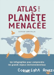 Atlas d'une planète menacée