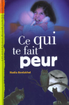 Ce qui te fait peur