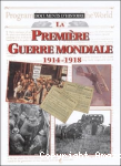 La Première Guerre mondiale : 1914-1918