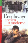L'esclavage ancien et moderne.