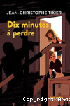 Dix minutes à perdre