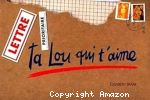 Ta Lou qui t'aime