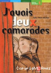 J'avais deux camarades...