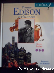 Thomas Edison et l'Electricité