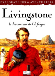 Livingstone le découvreur de l'Afrique