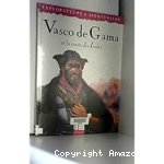 Vasco de Gama et la route des Indes