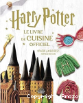 Harry Potter : le livre de cuisine officiel