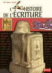 L'histoire de l'écriture.